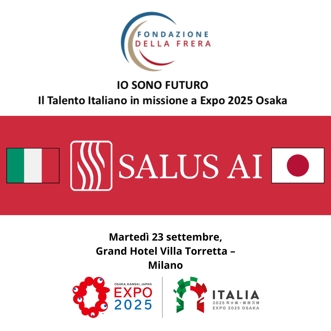 Salus AI partecipa a "Io Sono Futuro" - Il Talento Italiano in missione a Expo 2025 Osaka